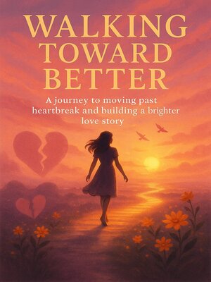 cover image of Walking Toward Better